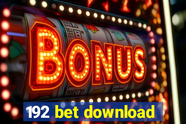 192 bet download